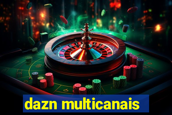 dazn multicanais